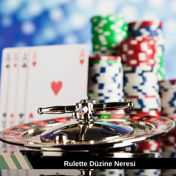 Rulette Düzine Neresi